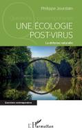 Une écologie post-virus di Philippe Jourdain edito da Editions L'Harmattan