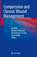 Compression and Chronic Wound Management edito da Springer-Verlag GmbH
