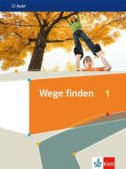 Wege finden 1. Schülerbuch Klasse 5/6 edito da Klett Ernst /Schulbuch