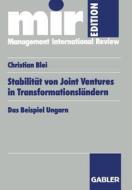 Stabilität von Joint Ventures in Transformationsländern di Christian Blei edito da Gabler Verlag