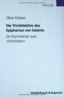 Die Trinitätslehre des Epiphanius von Slamis di Oliver Kösters edito da Vandenhoeck + Ruprecht