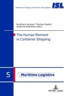 The Human Element in Container Shipping edito da Lang, Peter GmbH