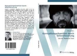 Korruptionsprävention durch Selbststeuerung di Christian Bacher edito da AV Akademikerverlag