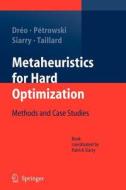 Metaheuristics for Hard Optimization di Johann Dréo, Alain Pétrowski, Patrick Siarry, Eric Taillard edito da Springer Berlin Heidelberg