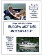 Europa Mit Der Motoryacht di Helge Janssen edito da Books On Demand