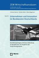 Unternehmen und Innovation im Nordwesten Deutschlands di Christian Rammer, Christian Köhler, Hiltrud Niggemann edito da Nomos Verlagsges.MBH + Co