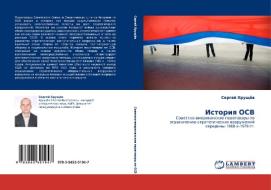 Istoriya Osv di Khrushchyev Sergey edito da Lap Lambert Academic Publishing
