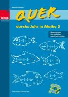 Quer durchs Jahr in Mathe 5 di Melanie Hunkeler edito da Georg Westermann Verlag