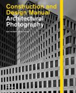 Architectural Photography di Axel Hausberg, Anton Simons edito da DOM Publishers