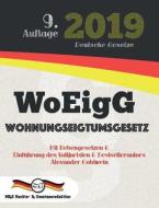 WoEigG - Wohnungseigentumsgesetz di Alexander Goldwein, Deutsche Gesetze edito da M&E Books