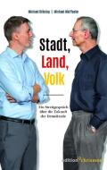 Stadt, Land, Volk di Michael Bröning, Michael Wolffsohn edito da edition chrismon