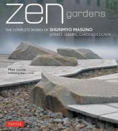 Zen Gardens di Mira Locher edito da Tuttle Publishing