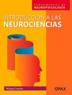 Introduccion A La Neurociencias di Mireya Frausto edito da Editorial Terracota