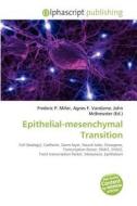 Epithelial-mesenchymal Transition edito da Alphascript Publishing