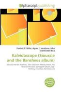 Kaleidoscope (siouxsie And The Banshees Album) edito da Betascript Publishing