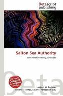Salton Sea Authority edito da Betascript Publishing
