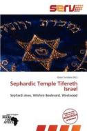 Sephardic Temple Tifereth Israel edito da Duc