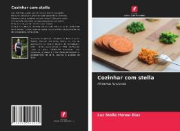 Cozinhar com stella di Luz Stella Henao Diaz edito da Edições Nosso Conhecimento