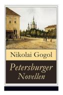 Petersburger Novellen di Nikolai Gogol edito da E-artnow