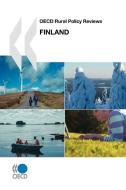 Oecd Rural Policy Reviews Finland di OECD: Organisation for Economic Co-Operation and Development edito da Organization For Economic Co-operation And Development (oecd