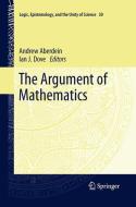 The Argument of Mathematics edito da Springer Netherlands