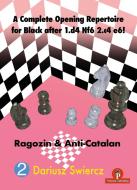 A Complete Opening Repertoire For Black After 1.d4 Nf6 2.c4 E6! di Dariusz Swiercz edito da Thinkers Publishing