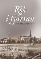 Rök i fjärran di Mikaela Nykvist edito da Runsorina Books