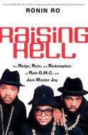 Raising Hell di Ronin Ro edito da Harpercollins Publishers Inc