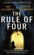 The Rule Of Four di Ian Caldwell, Dustin Thomason edito da Cornerstone