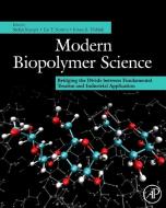 Modern Biopolymer Science edito da Elsevier LTD, Oxford