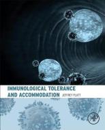 Immunological Tolerance and Accommodation di Jeffrey Platt edito da ACADEMIC PR INC
