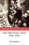 The British Isles 1901-1951 di Christopher Dougherty edito da OXFORD UNIV PR