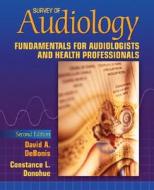 Survey Of Audiology di David A. DeBonis, Constance L. Donohue edito da Pearson Education (us)