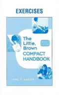 The Little, Brown Compact Handbook di Jane E. Aaron edito da Pearson Education (us)