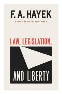 Law, Legislation, And Liberty, Volume 19, Volume 19 di F a Hayek edito da The University Of Chicago Press