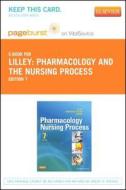 Pharmacology and the Nursing Process - Pageburst E-Book on Vitalsource (Retail Access Card) di Linda Lane Lilley, Julie S. Snyder, Shelly Rainforth Collins edito da Mosby
