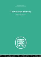 The Victorian Economy di Francois Crouzet edito da Taylor & Francis Ltd