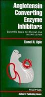 Angiotensin-Converting Enzyme Inhibitors: Scientific Basis for Clinical Use di Lionel H. Opie edito da WILEY
