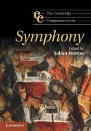 The Cambridge Companion to the Symphony di Julian Horton edito da Cambridge University Press