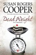 Dead Weight di Susan Rogers Cooper edito da Severn House Publishers Ltd