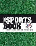 The Sports Book di DK edito da Dorling Kindersley