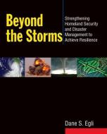 Beyond the Storms di Dane S. Egli edito da Taylor & Francis Ltd