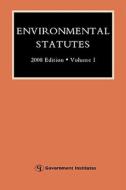 Environmental Statutes di Government Institutes Research Group edito da Government Institutes Inc.,u.s.