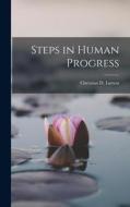 Steps in Human Progress edito da LEGARE STREET PR