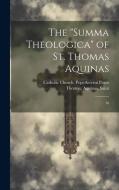 The "Summa Theologica" of St. Thomas Aquinas: 16 di Aquinas Thomas edito da LEGARE STREET PR