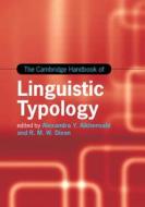 The Cambridge Handbook of Linguistic Typology di Alexandra Y. Aikhenvald edito da Cambridge University Press