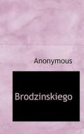 Brodzinskiego di Anonymous edito da Bibliolife