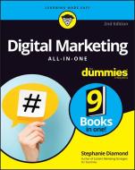 Digital Marketing All-In-One For Dummies, 2nd Edit Ion di Diamond edito da John Wiley & Sons Inc