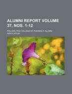 Alumni Report Volume 37, Nos. 1-12 di Philadelphia College Association edito da Rarebooksclub.com