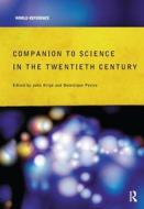 Companion Encyclopedia Of Science In The Twentieth Century edito da Taylor & Francis Ltd